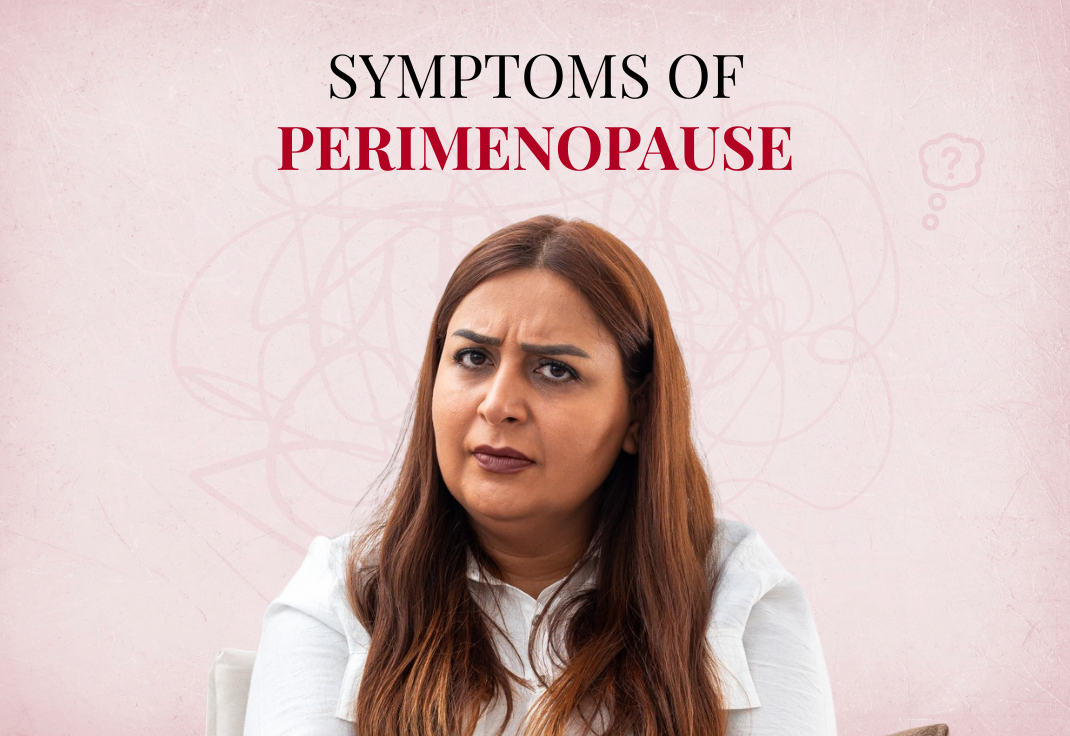 Symptoms of Perimenopause: A Complete Guide to the First Signs and What to Expect