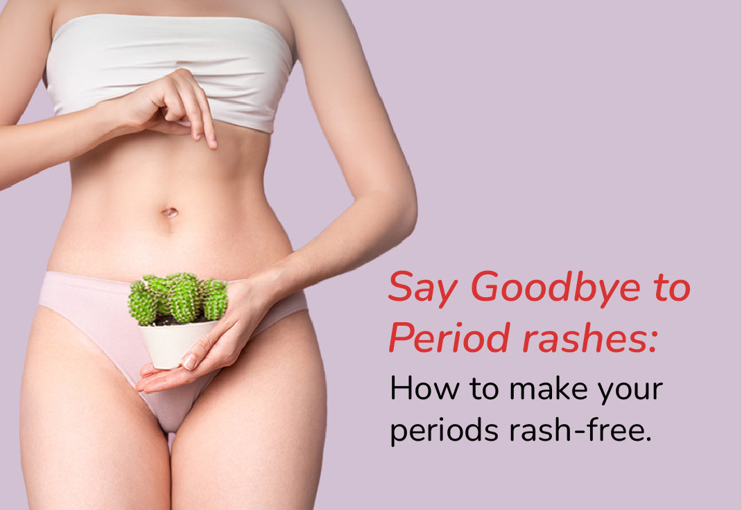Say goodbye to period rashes: How to make your periods rash-free